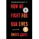 How We Fight for Our Lives: A Memoir