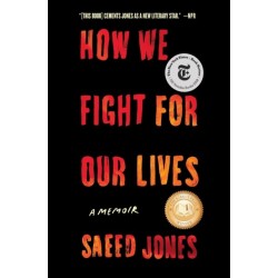 How We Fight for Our Lives: A Memoir