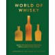 The World of Whisky: Taste, Try and Enjoy Whiskies from Around the World