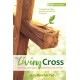 The Living Cross: Exploring God's gift of forgiveness and new life