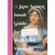 The Jane Austen Insult Guide for Well-Bred Women: Serving Tea with a Side of Scorn