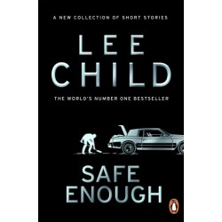Safe Enough: And Other Stories