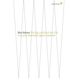 The Ego and His Own: The Case of the Individual Against Authority