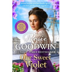 Our Sweet Violet: The third historical romance in the bestselling Flower Girls collection