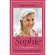 Sophie: Saving the Royal Family: the new 2025 biography of the Duchess of Edinburgh by bestselling author Sean Smith