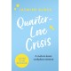 Quarter-Love Crisis: The rivals-to-lovers workplace romcom of the summer perfect for fans of The Hating Game!