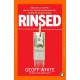 Rinsed: From Cartels to Crypto: How the Tech Industry Washes Money for the World's Deadliest Crooks