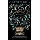 On Writing: A Memoir of the Craft: 25th Anniversary Classic Edition