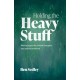 Holding the Heavy Stuff: Making Space for Critical Thoughts and Painful Emotions