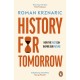History for Tomorrow: How The Past Can Inspire Our Future