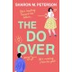The Do-Over: A totally laugh-out-loud, feel-good romantic comedy