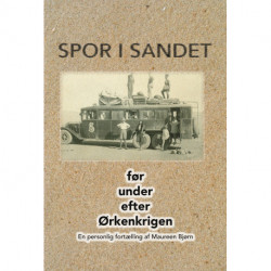 Spor i sandet: før under efter Ørkenkrigen