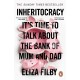 Inheritocracy: It’s Time to Talk About the Bank of Mum and Dad