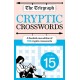 The Telegraph Cryptic Crosswords 15: A new edition of 100 cryptic crosswords