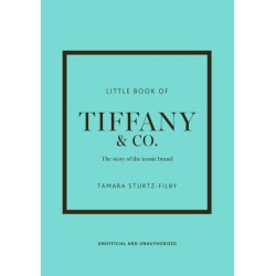 Little Book of Tiffany & Co.: The story of the iconic jewellery brand