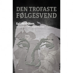 Den trofaste følgesvend: en biografisk roman om Martin Luther