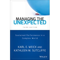 Managing the Unexpected: Sustained Performance in a Complex World