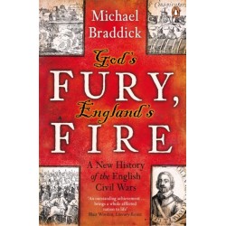 God's Fury, England's Fire: A New History of the English Civil Wars
