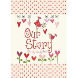 Our Story, for My Daughter