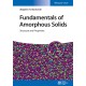 Fundamentals of Amorphous Solids: Structure and Properties