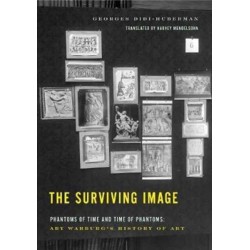 The Surviving Image: Phantoms of Time and Time of Phantoms: Aby Warburg's History of Art