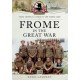 Frome in the Great War