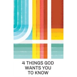 4 Things God Wants You to Know (25-Pack)