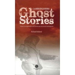 Cambridgeshire Ghost Stories: Shiver Your Way Around Cambridgeshire