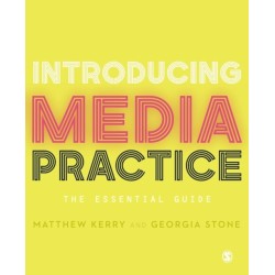 Introducing Media Practice: The Essential Guide