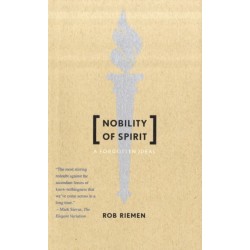 Nobility of Spirit: A Forgotten Ideal