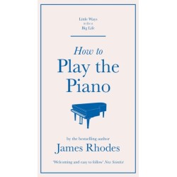 How to Play the Piano