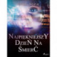 Najpiękniejszy dzień na śmierć