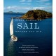 Fifty Places to Sail Before You Die: Sailing Experts Share the World's Greatest Destinations
