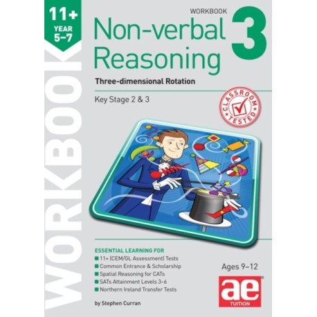 11+ Non-verbal Reasoning Year 5-7 Workbook 3: Three-dimensional Rotation
