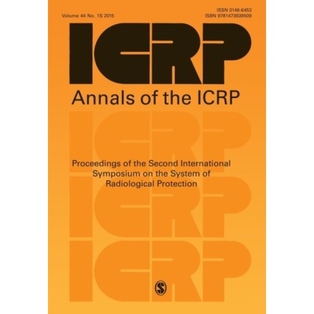 ICRP 2013 Proceedings: The 2nd International Symposium on the System of Radiological Protection