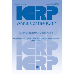 ICRP Supporting Guidance 4: Development of the Draft 2005 Recommendations of the ICRP