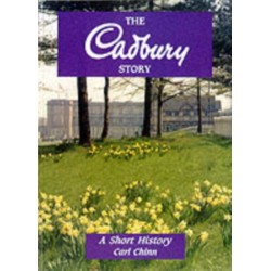 The Cadbury Story: A Short History