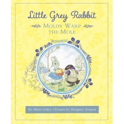 Little Grey Rabbit: Moldy Warp the Mole