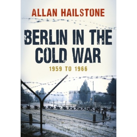Berlin in the Cold War: 1959 to 1966