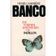 Banco: The Further Adventures of Papillon