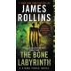 The Bone Labyrinth: A Sigma Force Novel