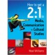 How to get a 2:1 in Media, Communication and Cultural Studies