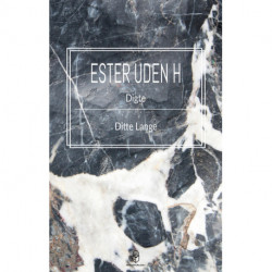 Ester uden H: Digte
