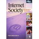 Internet Society: The Internet in Everyday Life