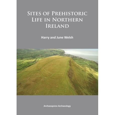 Sites of Prehistoric Life in Northern Ireland