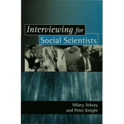 Interviewing for Social Scientists: An Introductory Resource with Examples