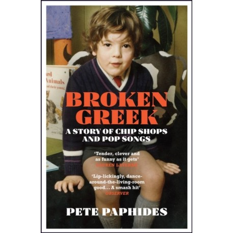 Broken Greek: A Story of Chip Shops and Pop Songs