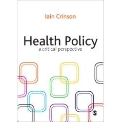 Health Policy: A Critical Perspective