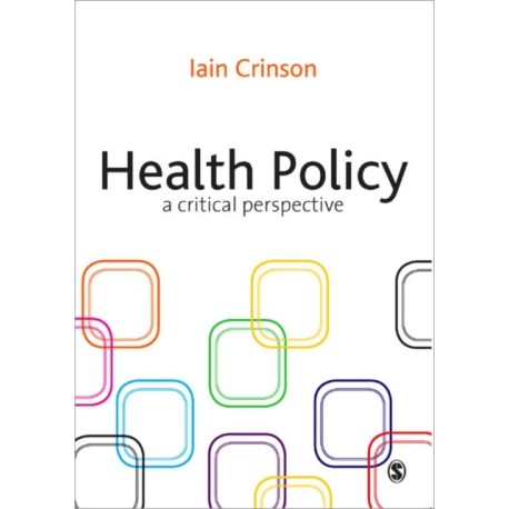 Health Policy: A Critical Perspective