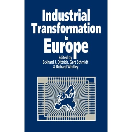 Industrial Transformation in Europe: Process and Contexts